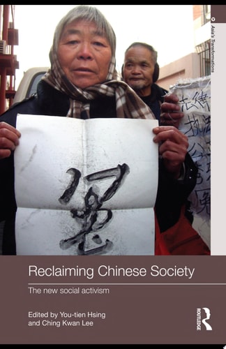 Reclaiming Chinese Society The New Social Activism