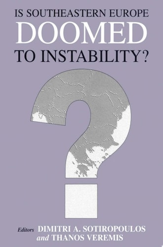 Is Southeastern Europe Doomed to Instability? A Regional Perspective