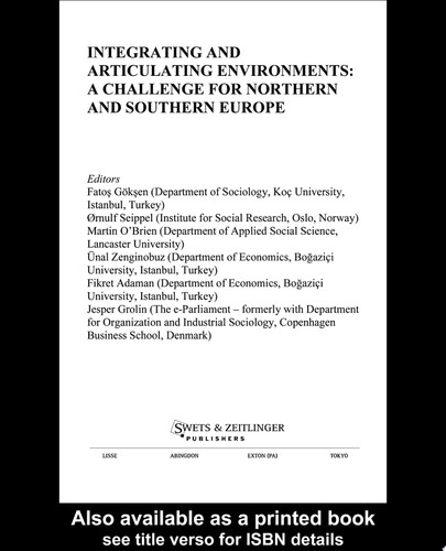 Integrating and Articulating Environments: A Challenge for Northern and Southern Europe