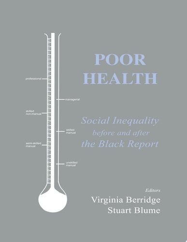 Poor Health Social Inequality before and after the Black Report