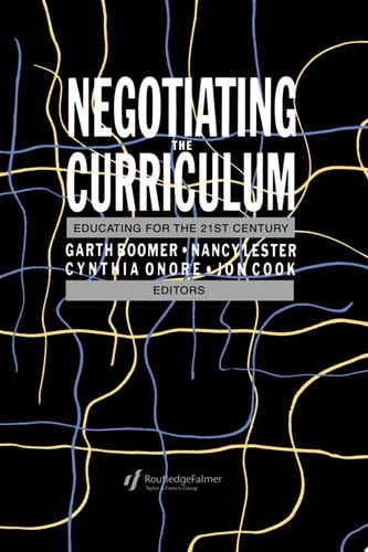 Negotiating the Curriculum Educating For The 21st Century