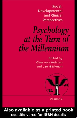 Psychology at the Turn of the Millennium, Volume 2 Social, Developmental and Clinical Perspectives