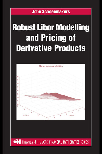Robust Libor modelling and pricing of derivative products