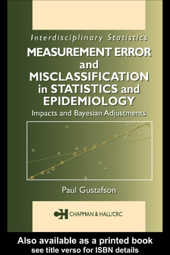 Measurement Error and Misclassification in Statistics and Epidemiology