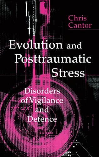 Evolution and Posttraumatic Stress: Disorders of Vigilance and Defence