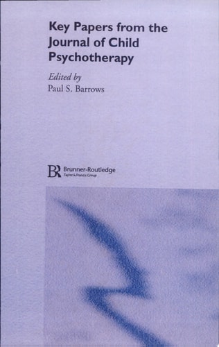 Key Papers from the Journal of Child Psychotherapy