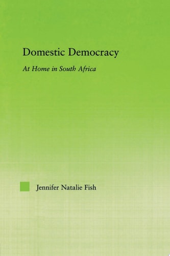 Domestic Democracy At Home in South Africa
