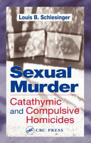 Sexual Murder Catathymic and Compulsive Homicides