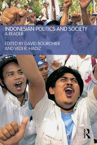 Indonesian Politics and Society A Reader