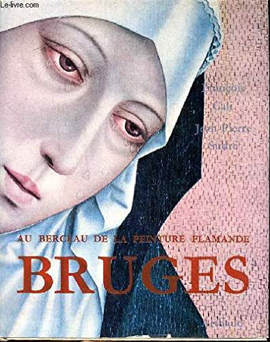 Bruges: Au Berceau de la Peinture Flamande