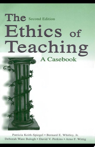 The Ethics of Teaching A Casebook