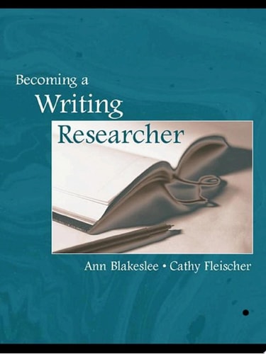 Becoming a Writing Researcher