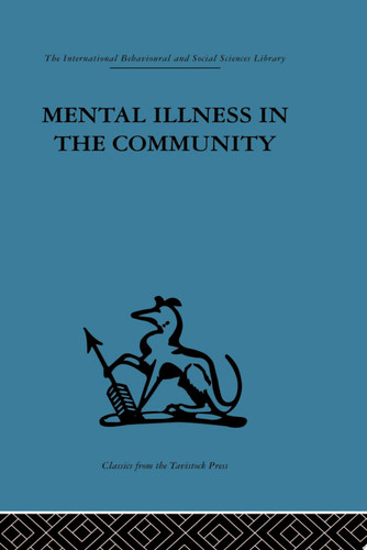 Mental Illness in the Community The pathway to psychiatric care