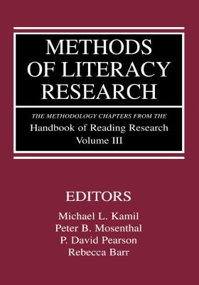 Methods of Literacy Research The Methodology Chapters from the Handbook of Reading Research, Volume III