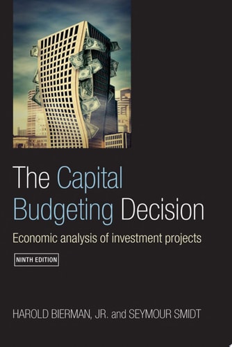 The Capital Budgeting Decision Economic Analysis of Investment Projects