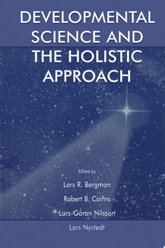 Developmental Science and the Holistic Approach