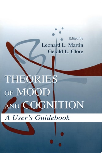 Theories of Mood and Cognition A User's Guidebook