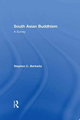 South Asian Buddhism A Survey