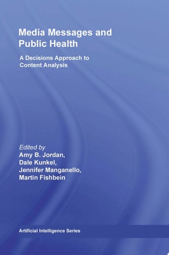 Media Messages and Public Health A Decisions Approach to Content Analysis