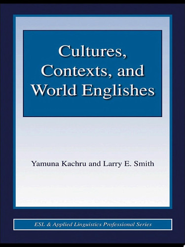 Cultures, Contexts, and World Englishes