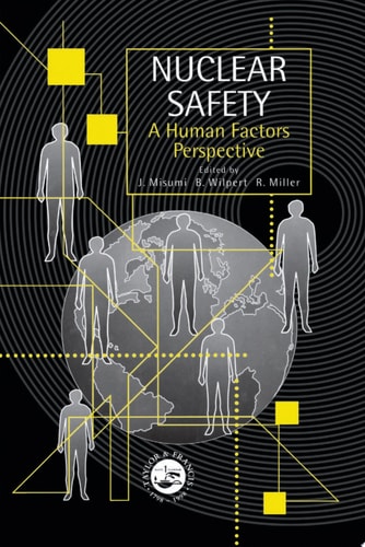 Nuclear Safety A Human Factors Perspective