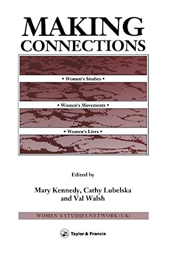 Making Connections: Women's Studies, Women's Movements, Women's Lives (Gender & Society)