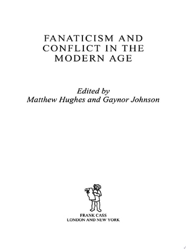 Fanaticism and Conflict in the Modern Age