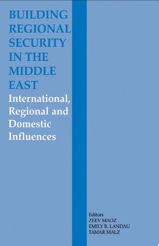 Building Regional Security in the Middle East