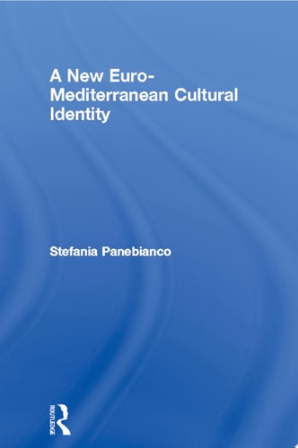 A New Euro-Mediterranean Cultural Identity
