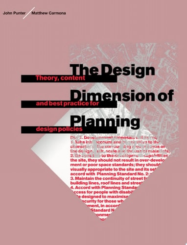 The Design Dimension of Planning Theory, content and best practice for design policies