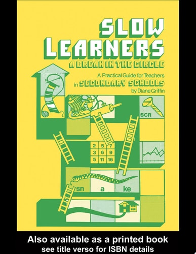 Slow Learners A Break in the Circle - A Practical Guide for Teachers