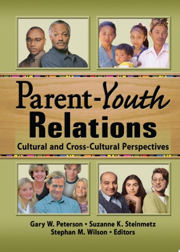 Parent-Youth Relations Cultural and Cross-Cultural Perspectives