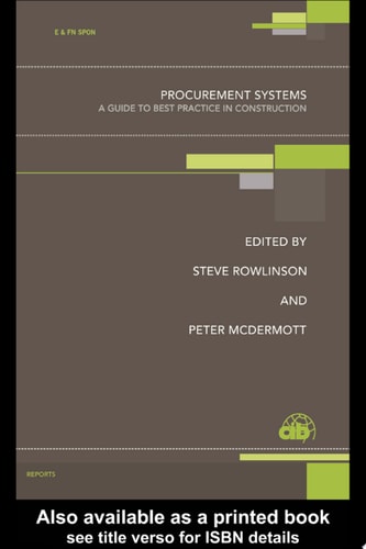 Procurement Systems A Guide to Best Practice in Construction