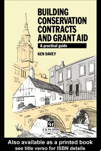 Building Conservation Contracts and Grant Aid A Practical Guide
