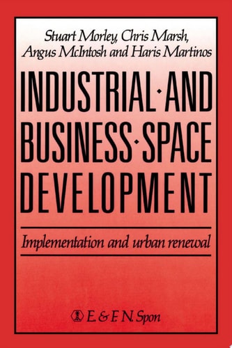 Industrial and Business Space Development Implementation and urban renewal