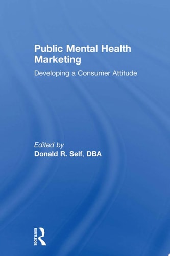 Public Mental Health Marketing Developing a Consumer Attitude