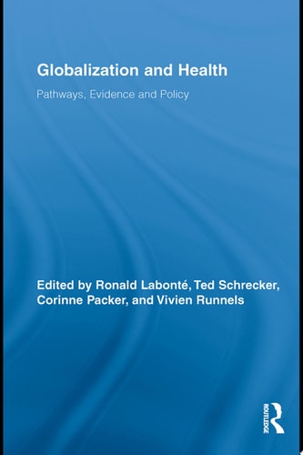 Globalization and Health Pathways, Evidence and Policy