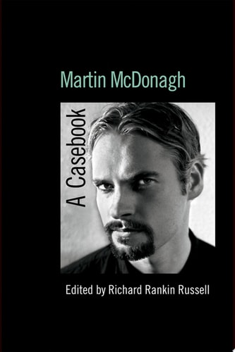 Martin McDonagh A Casebook