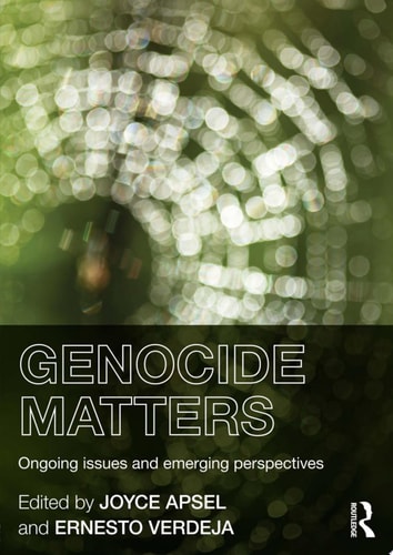 Genocide Matters Ongoing Issues and Emerging Perspectives