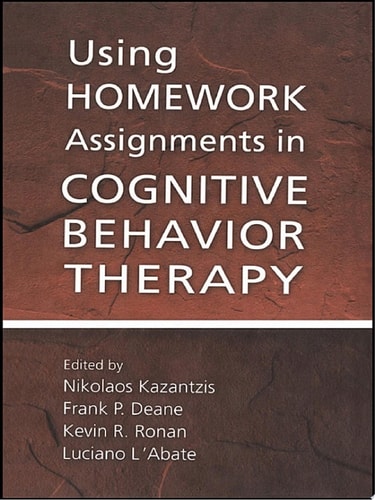 Using Homework Assignments in Cognitive Behavior Therapy