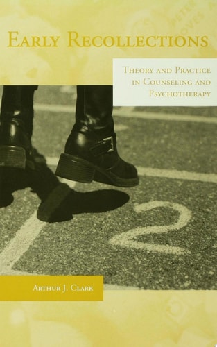 Early Recollections Theory and Practice in Counseling and Psychotherapy