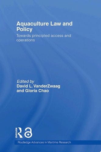 Aquaculture Law and Policy Towards principled access and operations