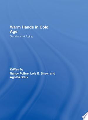 Warm Hands in Cold Age Gender and Aging