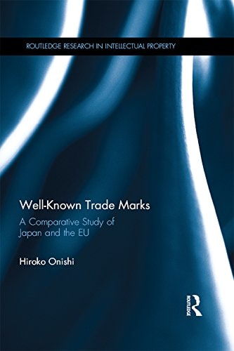 Well-known Trade Marks A Comparative Study of Japan and the EU