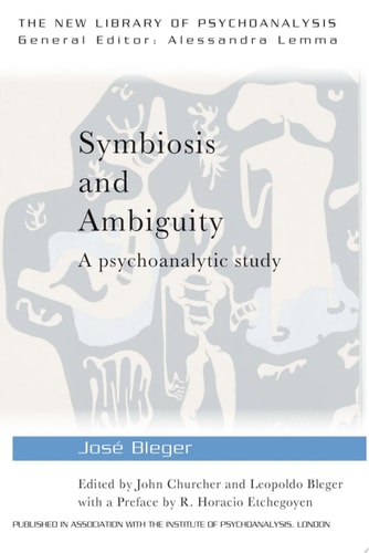 Symbiosis and Ambiguity A Psychoanalytic Study