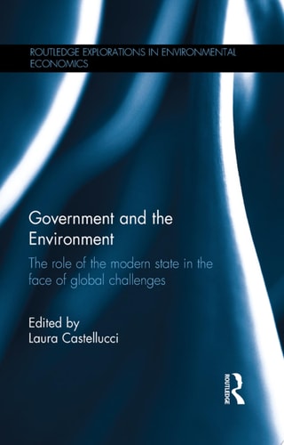 Government and the Environment The Role of the Modern State in the Face of Global Challenges