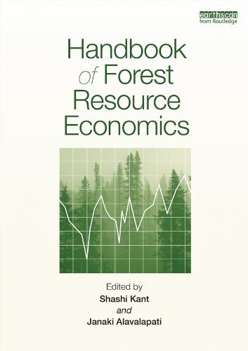 Handbook of Forest Resource Economics (Routledge Environment and Sustainability Handbooks)