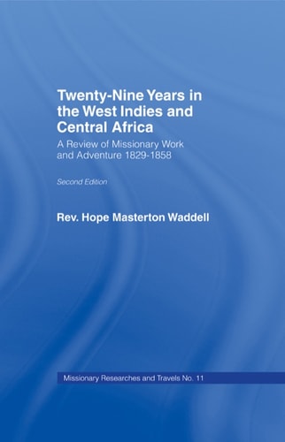 Twenty-nine Years in the West Indies and Central Africa