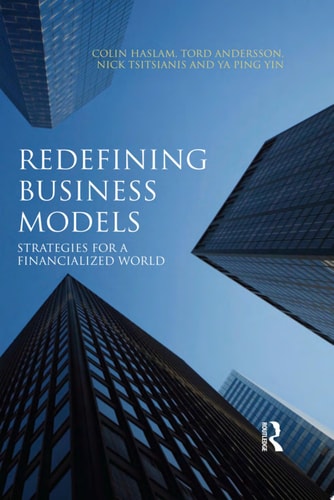 Redefining Business Models Strategies for a Financialized World