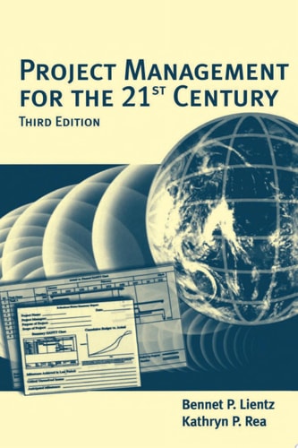 Project Management for the 21st Century
